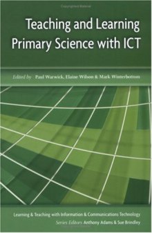 Teaching and Learning Primary Science With ICT (Learning & Teaching with ICT)