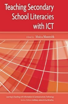 Teaching Secondary School Literacies with ICT (Learning and Teaching with Information and Communications Te)