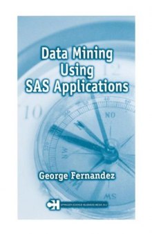 Data Mining Using SAS Applications