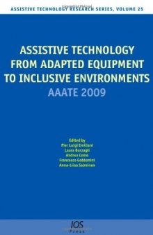 Assistive Technology from Adapted Equipment to Inclusive Environments:  AAATE 2009, Volume 25 Assistive Technology Research Series