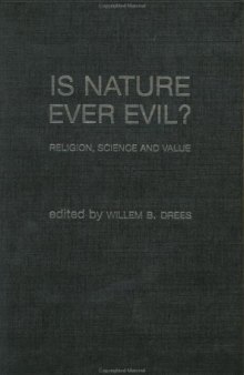 Is Nature Ever Evil?: Religion, Science and Value