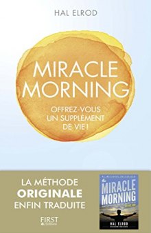 Miracle Morning - Offrez vous un supplément de vie