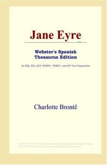 Jane Eyre (Webster's Spanish Thesaurus Edition)