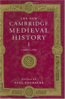 The New Cambridge Medieval History, Vol. 1: c. 500-c. 700