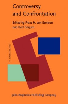 Controversy and Confrontation: Relating controversy analysis with argumentation theory (Controversies)