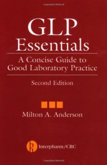 GLP Essentials: A Concise Guide to Good Laboratory Practice