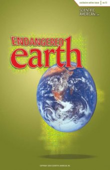 Endangered Earth (Scientific American Special Online Issue No. 13) 