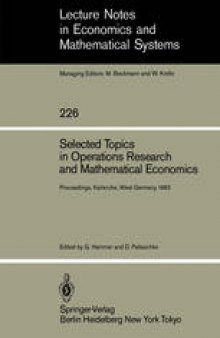 Selected Topics in Operations Research and Mathematical Economics: Proceedings of the 8th Symposium on Operations Research, Held at the University of Karlsruhe, West Germany August 22–25, 1983