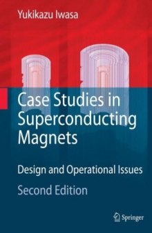 Case Studies in Superconducting Magnets: Design and Operational Issues