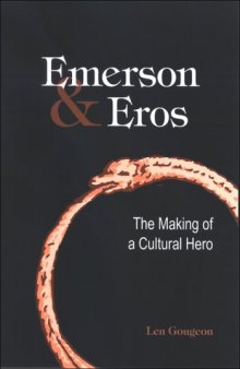 Emerson & Eros: The Making of a Cultural Hero