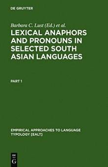Lexical Anaphors and Pronouns in Selected South Asian Languages: A Principled Typology