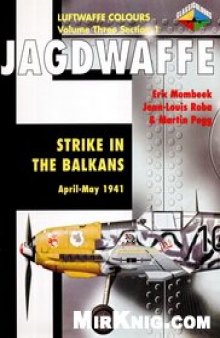 Jagdwaffe volume Three, section 1: Strike in the Balkans April-May 1941