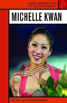 Michelle Kwan (Asian Americans of Achievement)