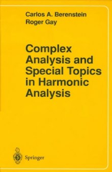 Complex analysis and special topics in harmonic analysis