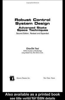 Robust Control System Design: Advanced State Space Techniques (Automation and Control Engineering)