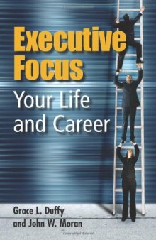 Executive focus : your life and career