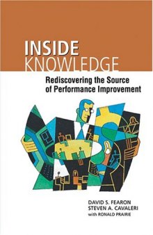Inside knowledge : rediscovering the source of performance improvement
