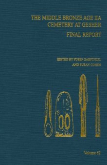 The Middle Bronze Age IIA Cemetery at Gesher: Final Report (Annual of ASOR)
