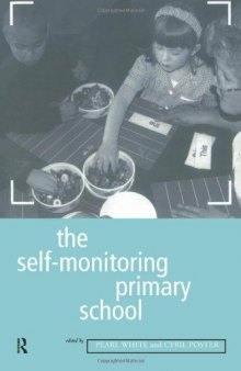 The Self-Monitoring Primary School (Education Management Series)