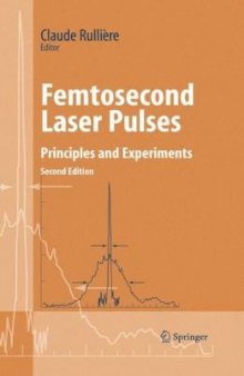 Femtosecond Laser Pulses: Principles and Experiments