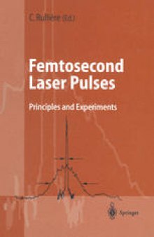 Femtosecond Laser Pulses: Principles and Experiments