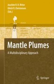 Mantle Plumes: A Multidisciplinary Approach