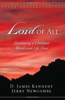 Lord of All: Developing a Christian World-and-Life View