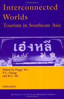 Interconnected worlds: tourism in Southeast Asia
