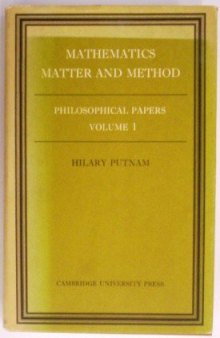 Mathematics, Matter and Method. Philosophical papers, Volume I 