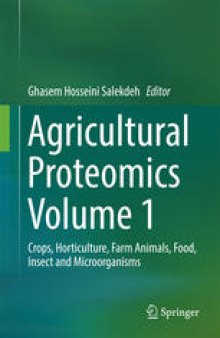 Agricultural Proteomics Volume 1: Crops, Horticulture, Farm Animals, Food, Insect and Microorganisms