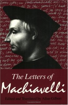 The Letters of Machiavelli: A Selection