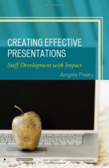 Creating Effective Presentations: Staff Development with Impact
