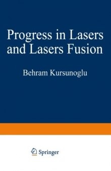 Progress in Lasers and Laser Fusion