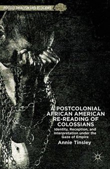 A Postcolonial African American Re-reading of Colossians: Identity, Reception, and Interpretation under the Gaze of Empire