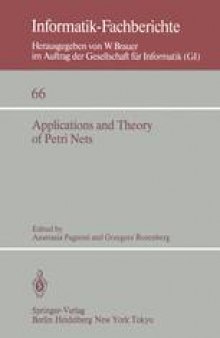 Applications and Theory of Petri Nets: Selected Papers from the 3rd European Workshop on Applications and Theory of Petri Nets Varenna, Italy, September 27–30, 1982 (under auspices of AFCET, AICA, GI, and EATCS)