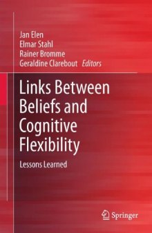 Links Between Beliefs and Cognitive Flexibility: Lessons Learned   