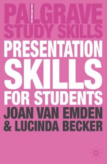 Presentation Skills for Students (Palgrave Study Guides)