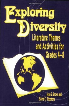 Exploring diversity: literature themes and activities for grades 4-8