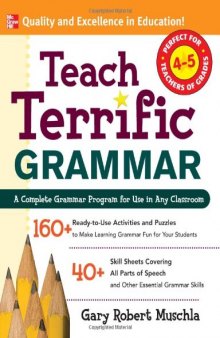 Teach Terrific Grammar, Grades 4-5 (Mcgraw-Hill Teacher Resources)