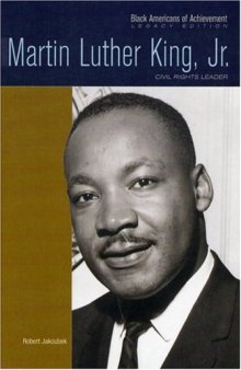 Martin Luther King, Jr: Civil Rights Leader