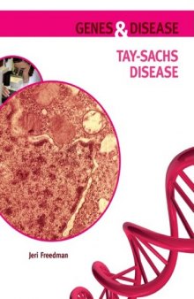 Tay Sachs Disease (Genes and Disease)