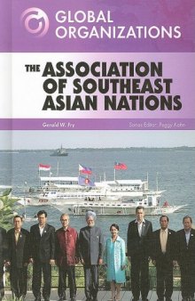 The Association of Southeast Asian Nations (Global Organizations)
