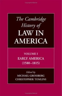The Cambridge History of Law in America, Volume 1: Early America (1580–1815)