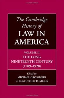 The Cambridge History of Law in America, Volume 2: The Long Nineteenth Century (1789–1920)