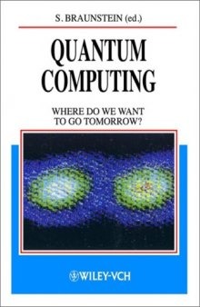 Quantum Computing - Where Do We Want to Go Tomorrow