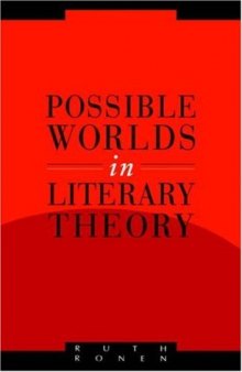 Possible Worlds in Literary Theory (Literature, Culture, Theory)