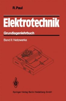 Elektrotechnik: Grundlagenlehrbuch. Band II: Netzwerke