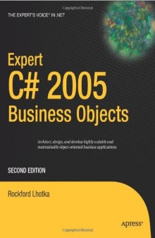Expert C# 2005 Business Objects, Second Edition