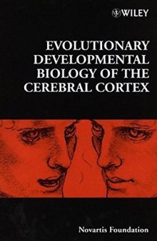 Evolutionary developmental biology of the cerebral cortex