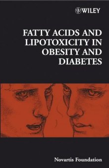 Fatty Acids and Lipotoxicity in Obesity and Diabetes: Novartis Foundation Symposium 286